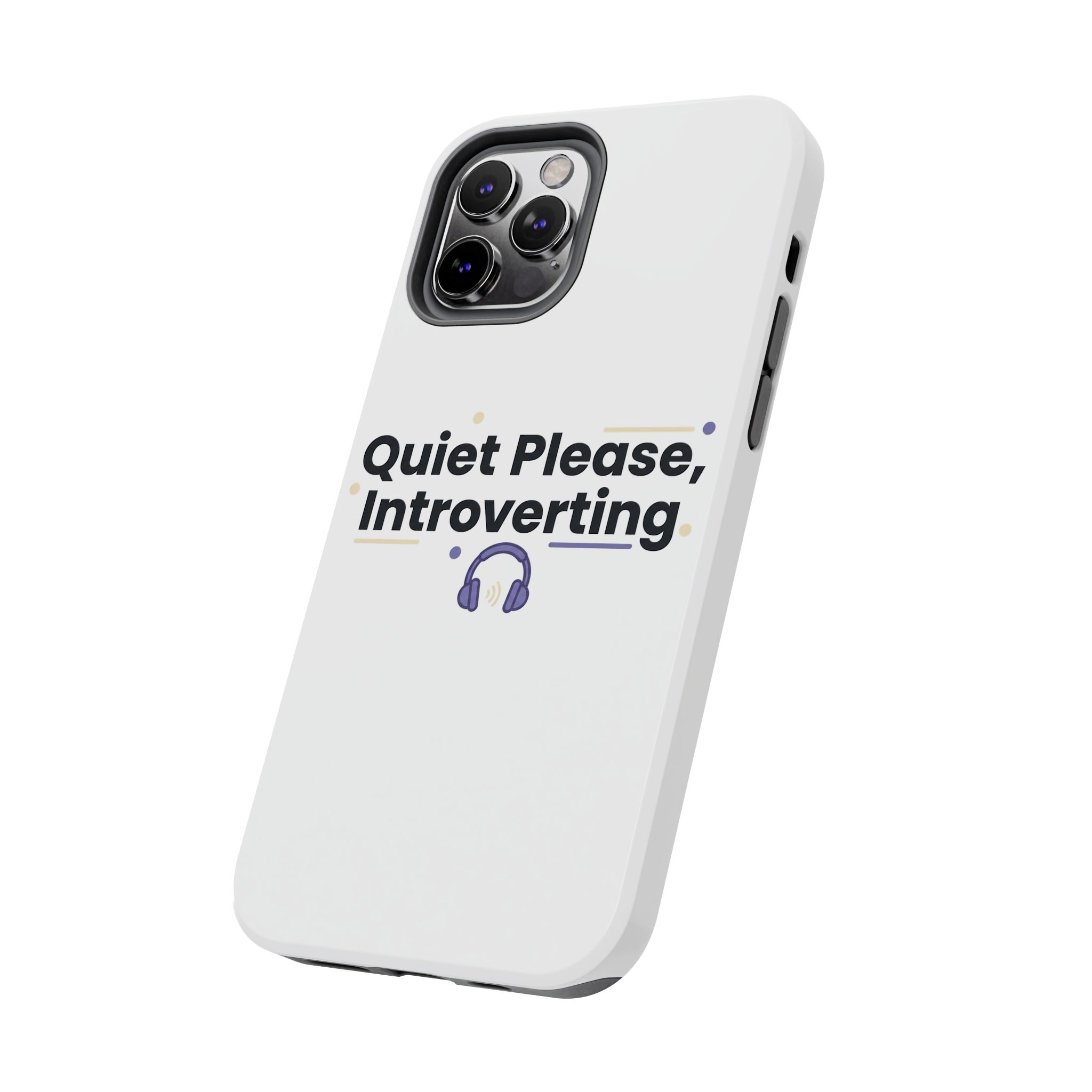 Quiet Please, Introverting Tough Phone Cases - Image 23