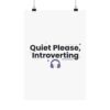 Quiet Please, Introverting Matte Vertical Posters - Thumbnail Image 69