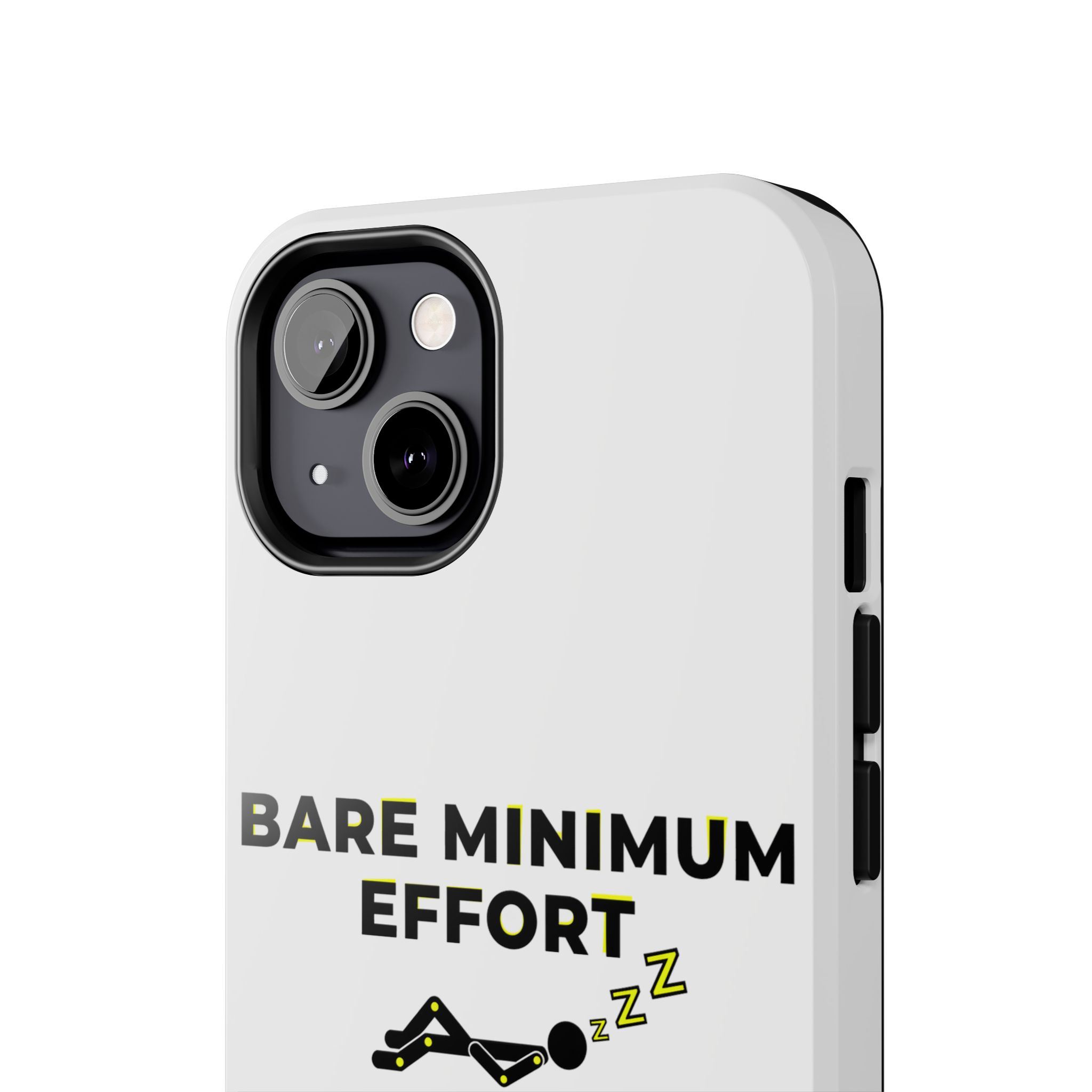 Bare Minimum Effort Tough Phone Cases - Image 32