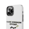 Bare Minimum Effort Tough Phone Cases - Thumbnail Image 24