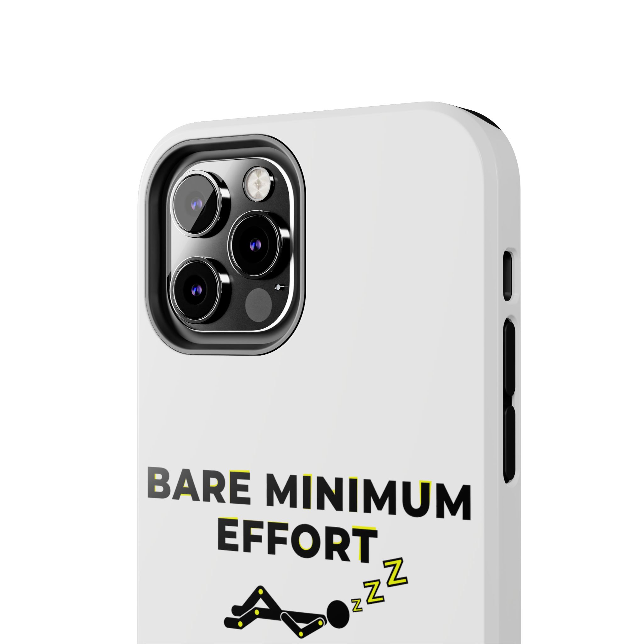 Bare Minimum Effort Tough Phone Cases - Image 24