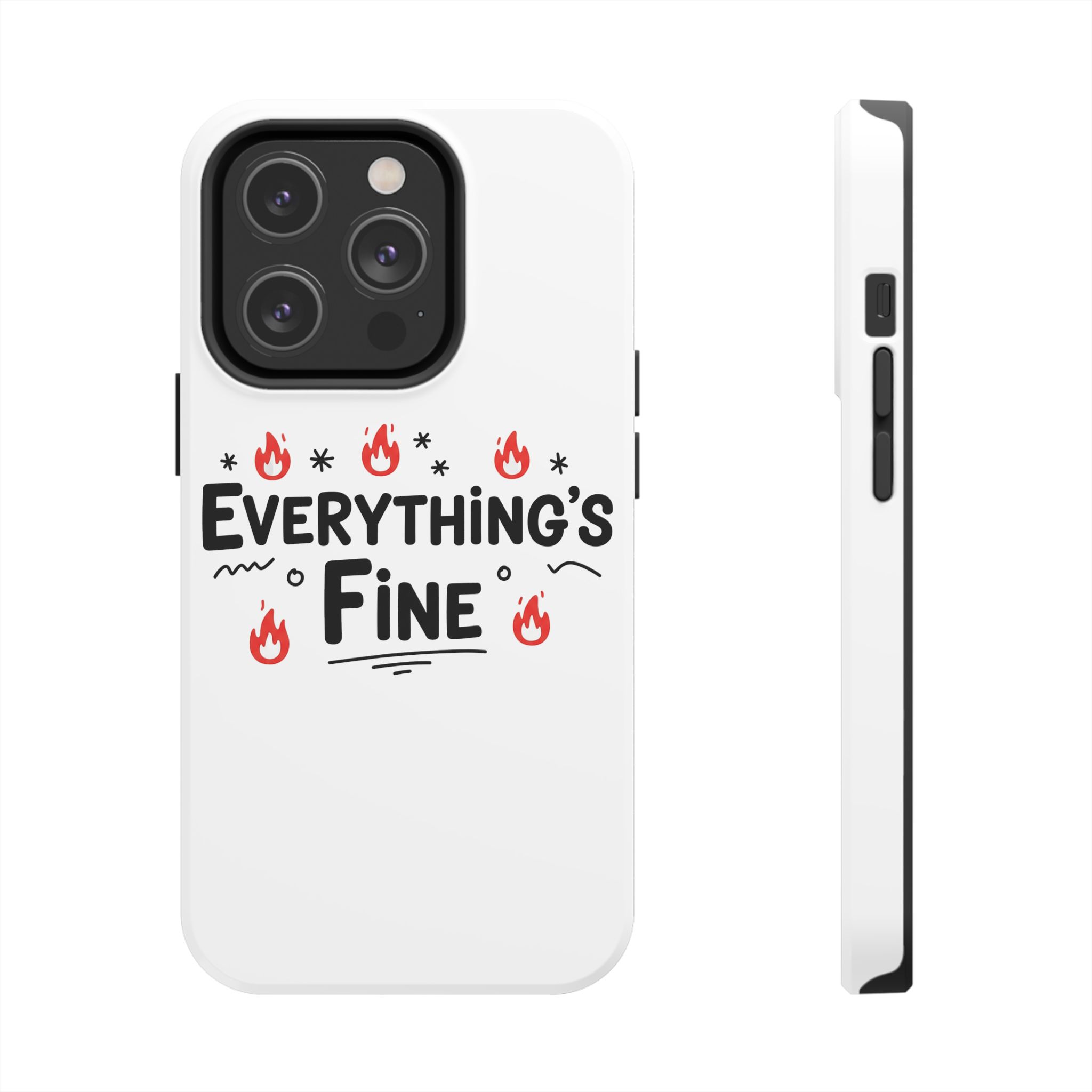 Everything's Fine Tough Phone Cases - Image 49