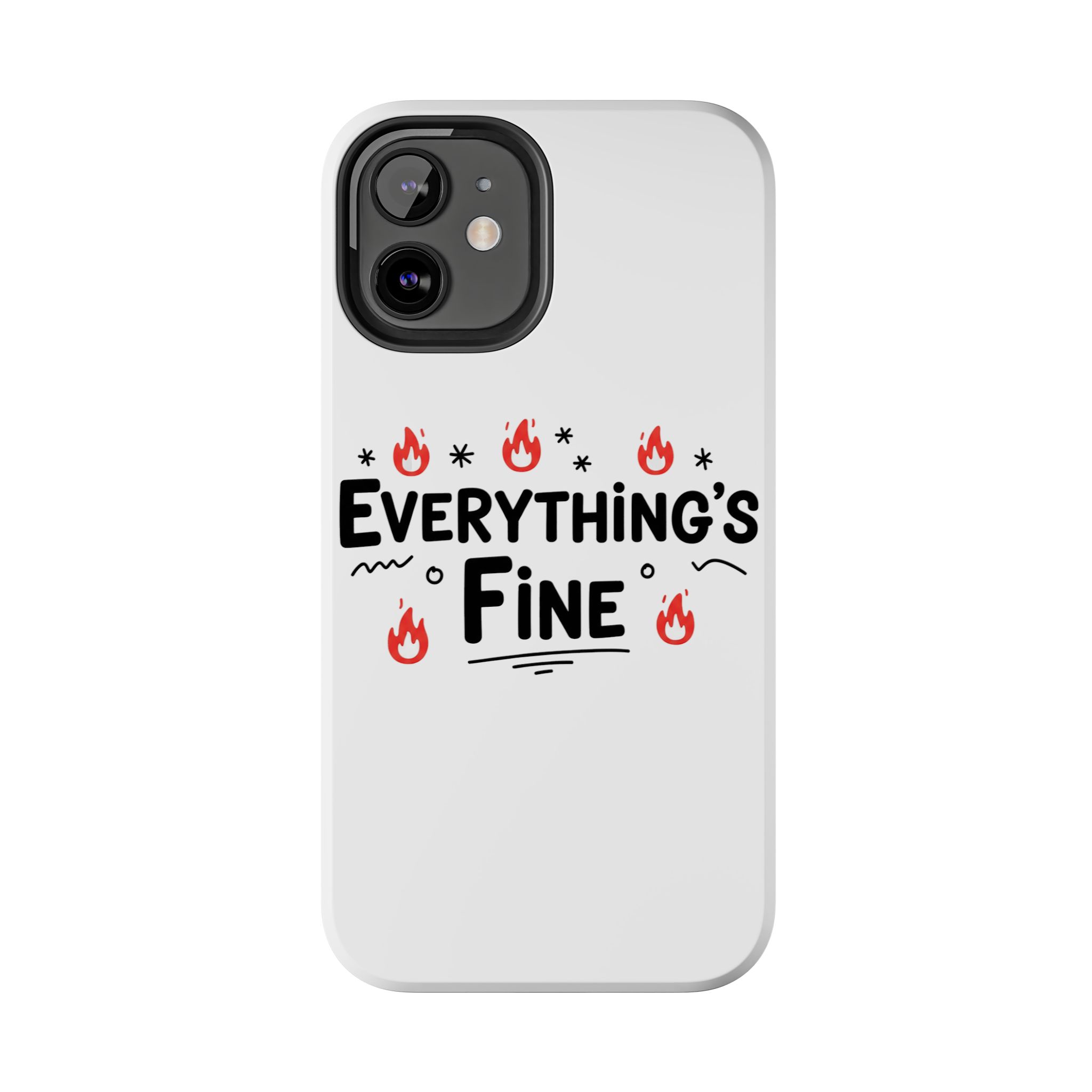 Everything's Fine Tough Phone Cases - Image 18
