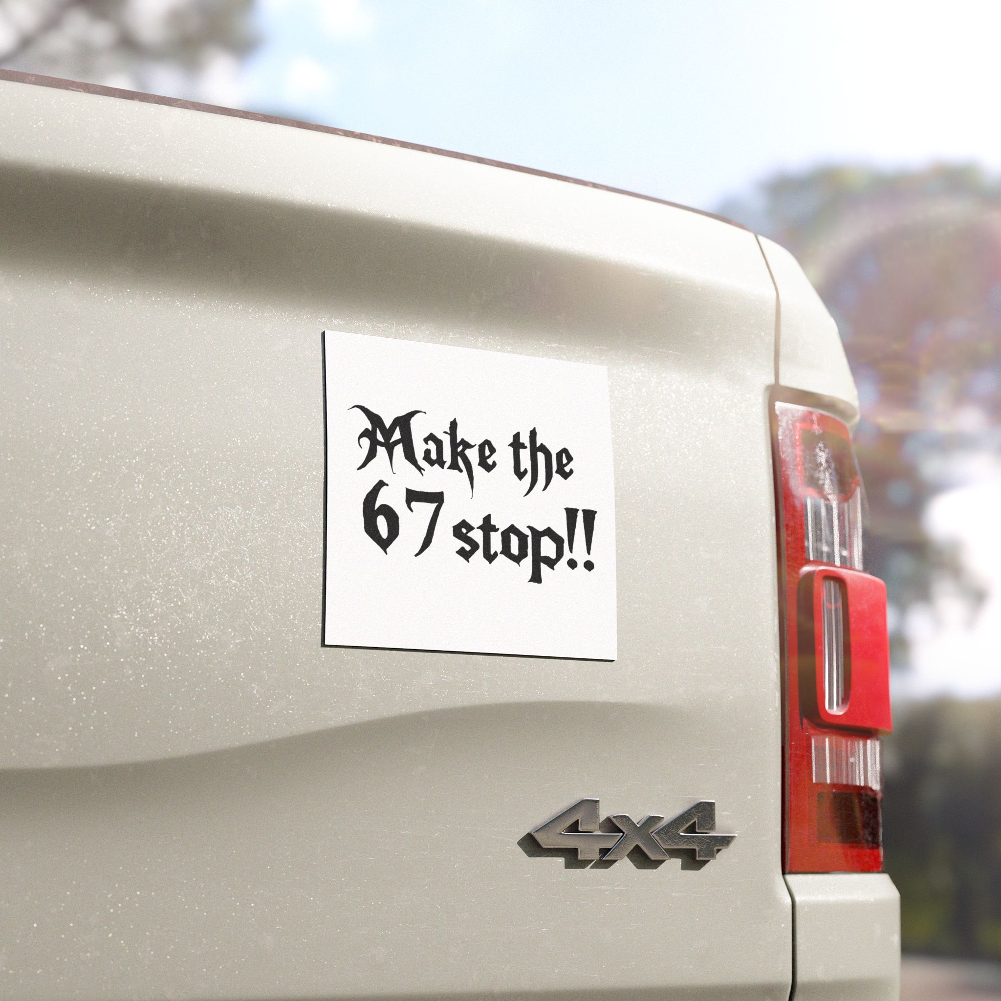 Make the 67 Stop!! Car Magnet - Image 4