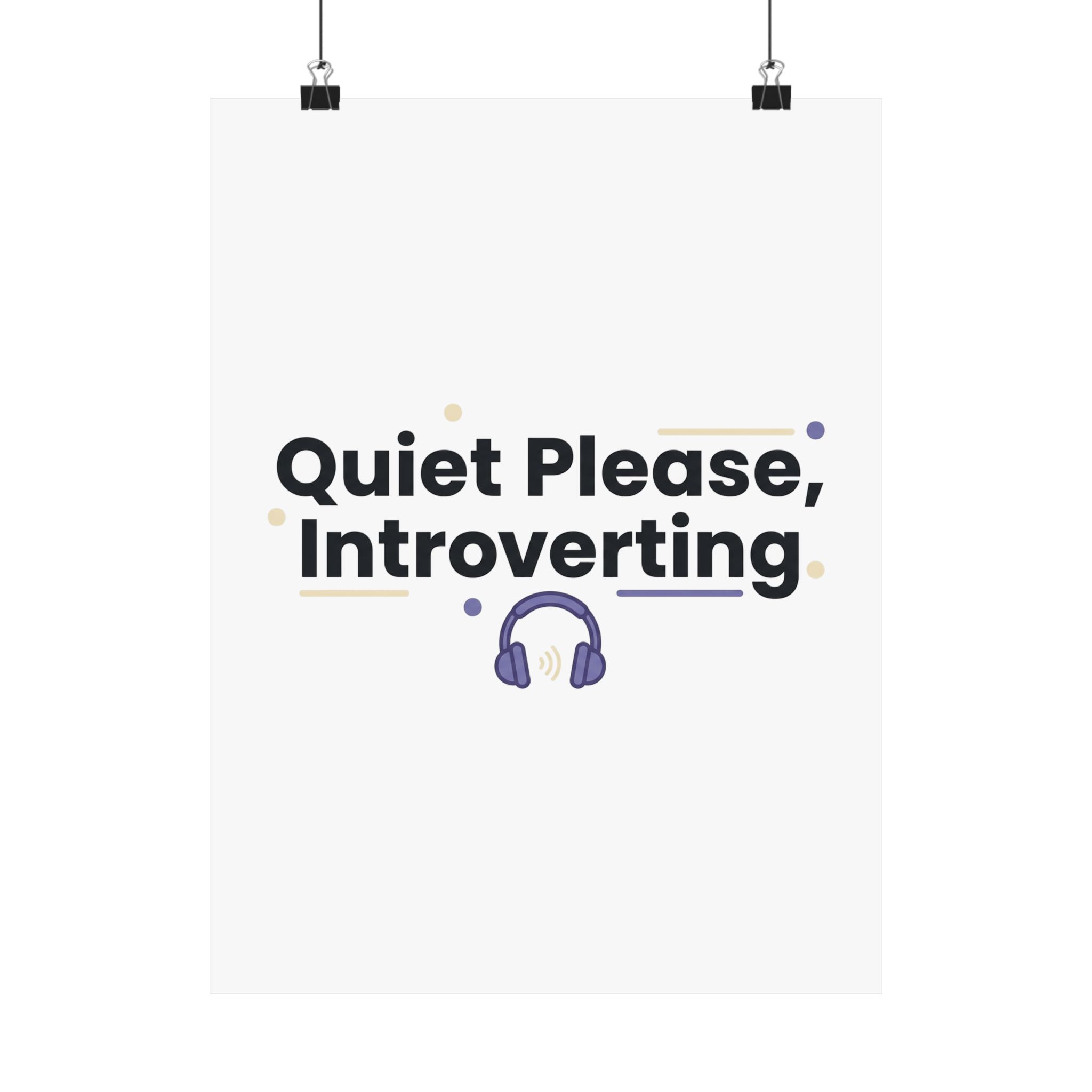 Quiet Please, Introverting Matte Vertical Posters - Image 45