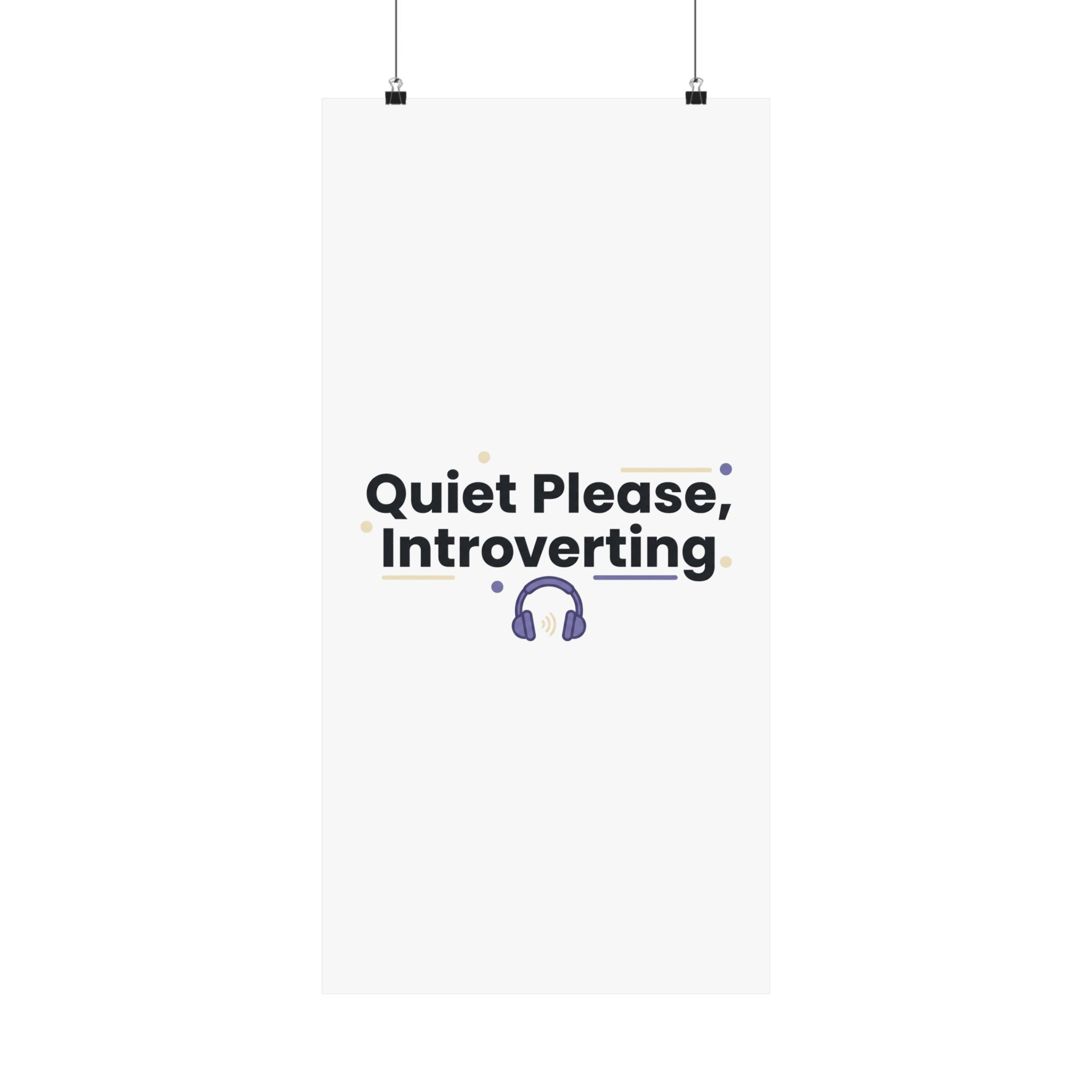 Quiet Please, Introverting Matte Vertical Posters - Image 57