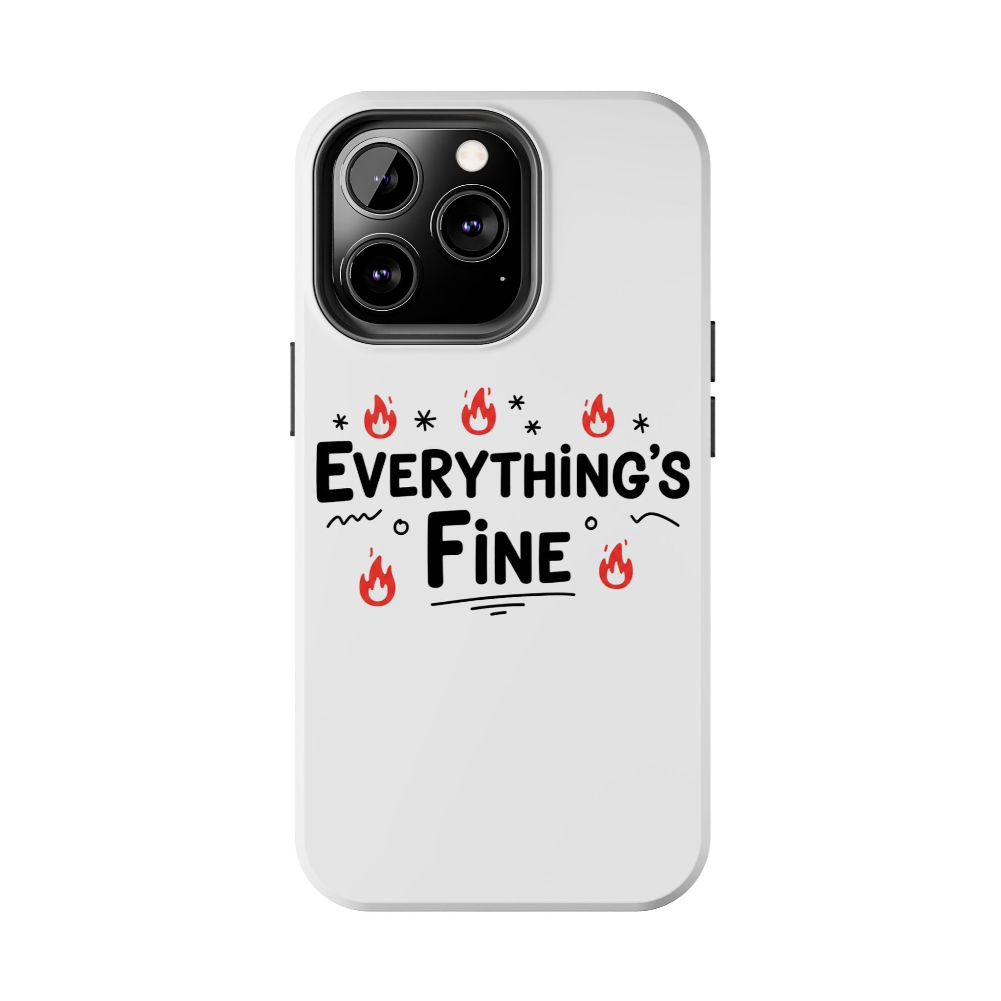 Everything's Fine Tough Phone Cases - Image 38
