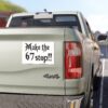 Make the 67 Stop!! Car Magnet - Thumbnail Image 11