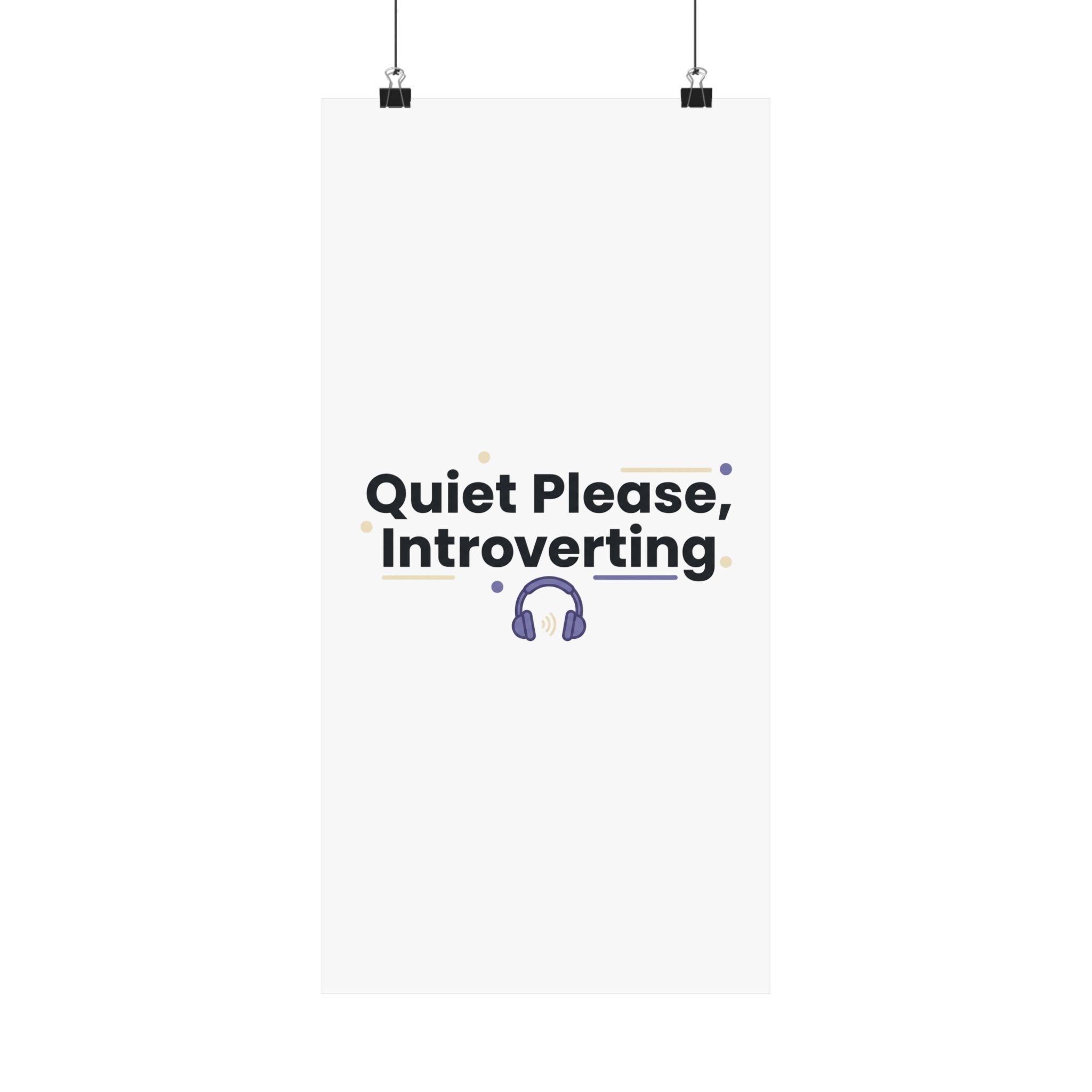 Quiet Please, Introverting Matte Vertical Posters - Image 133