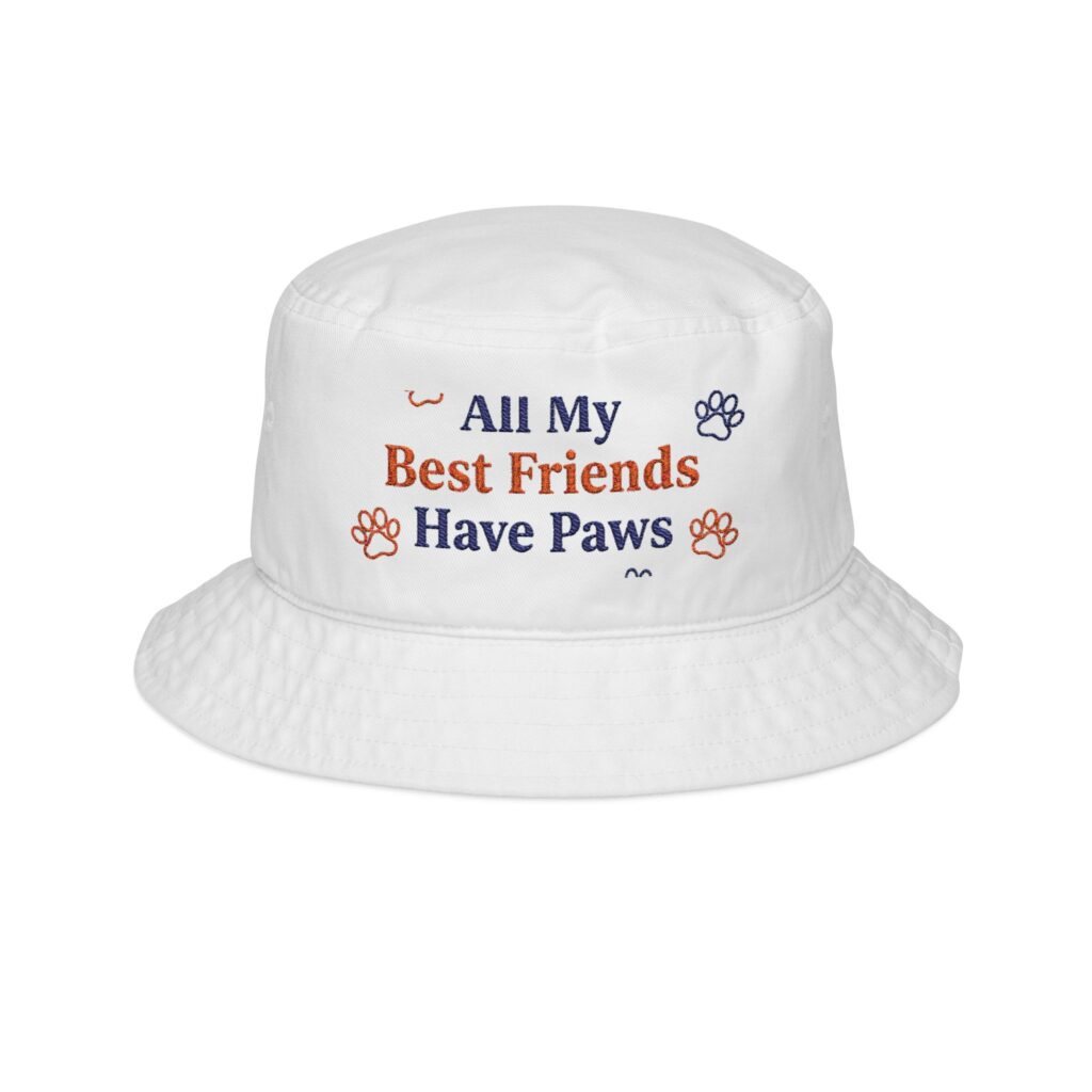 All My Best Friends Have Paws Big Accessories Bucket Hat