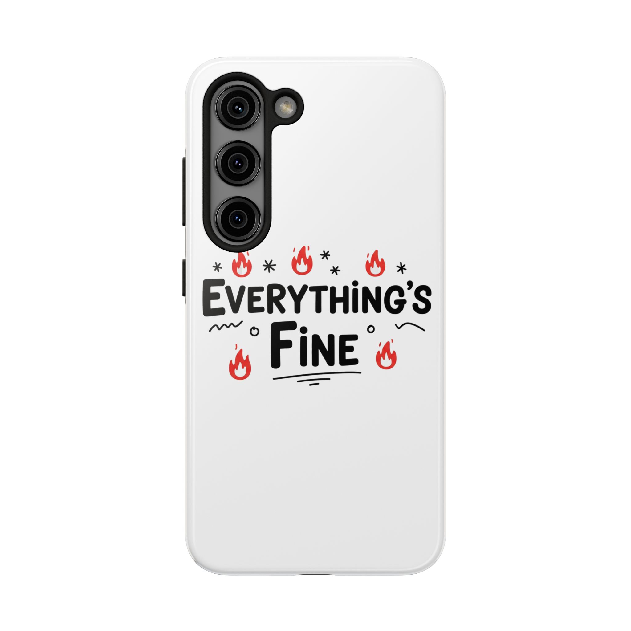 Everything's Fine Tough Phone Cases - Image 77