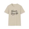 Never Give Up Softstyle Tee - Thumbnail Image 10