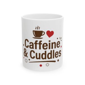 Caffeine & Cuddles Ceramic Mug, (11oz, 15oz)