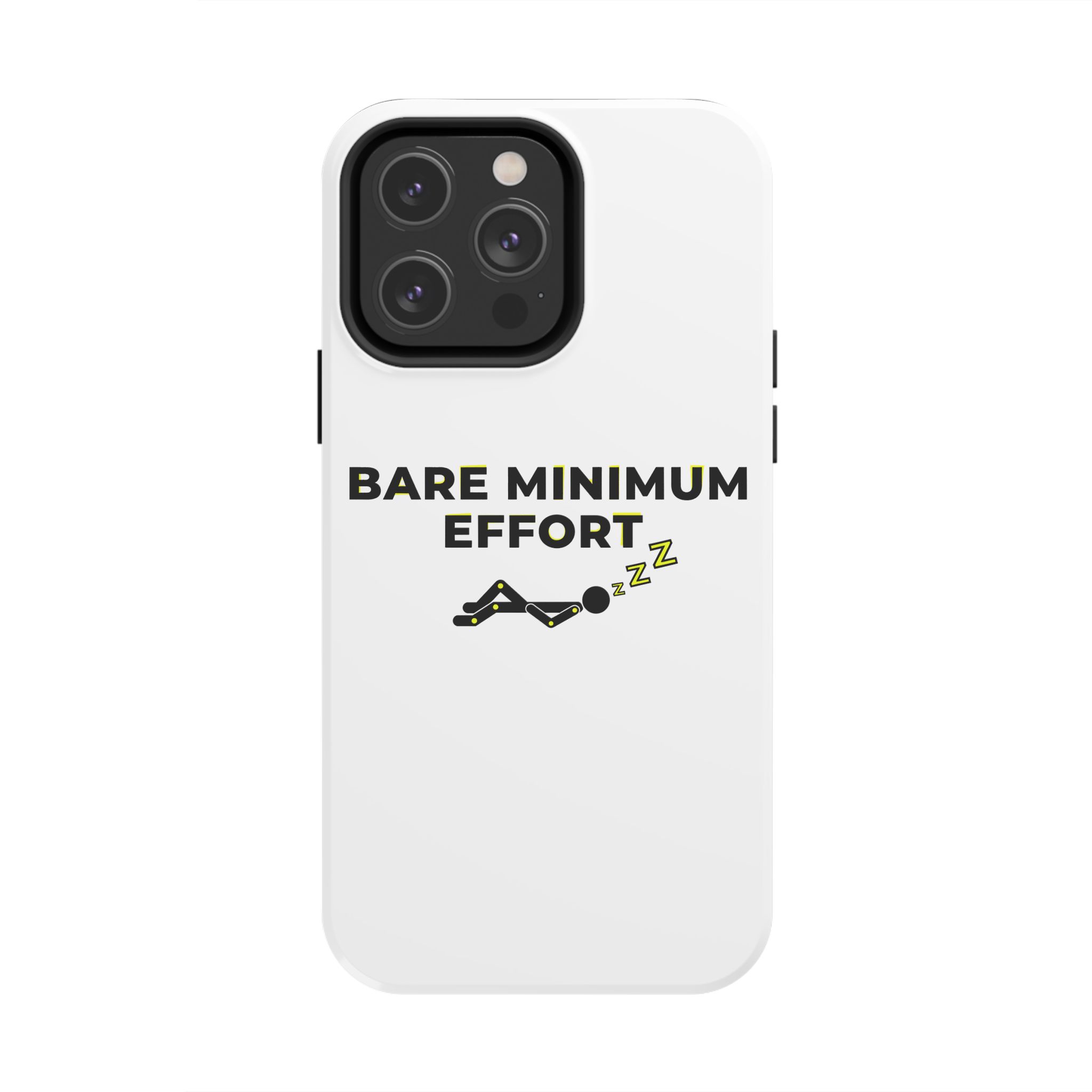 Bare Minimum Effort Tough Phone Cases - Image 51