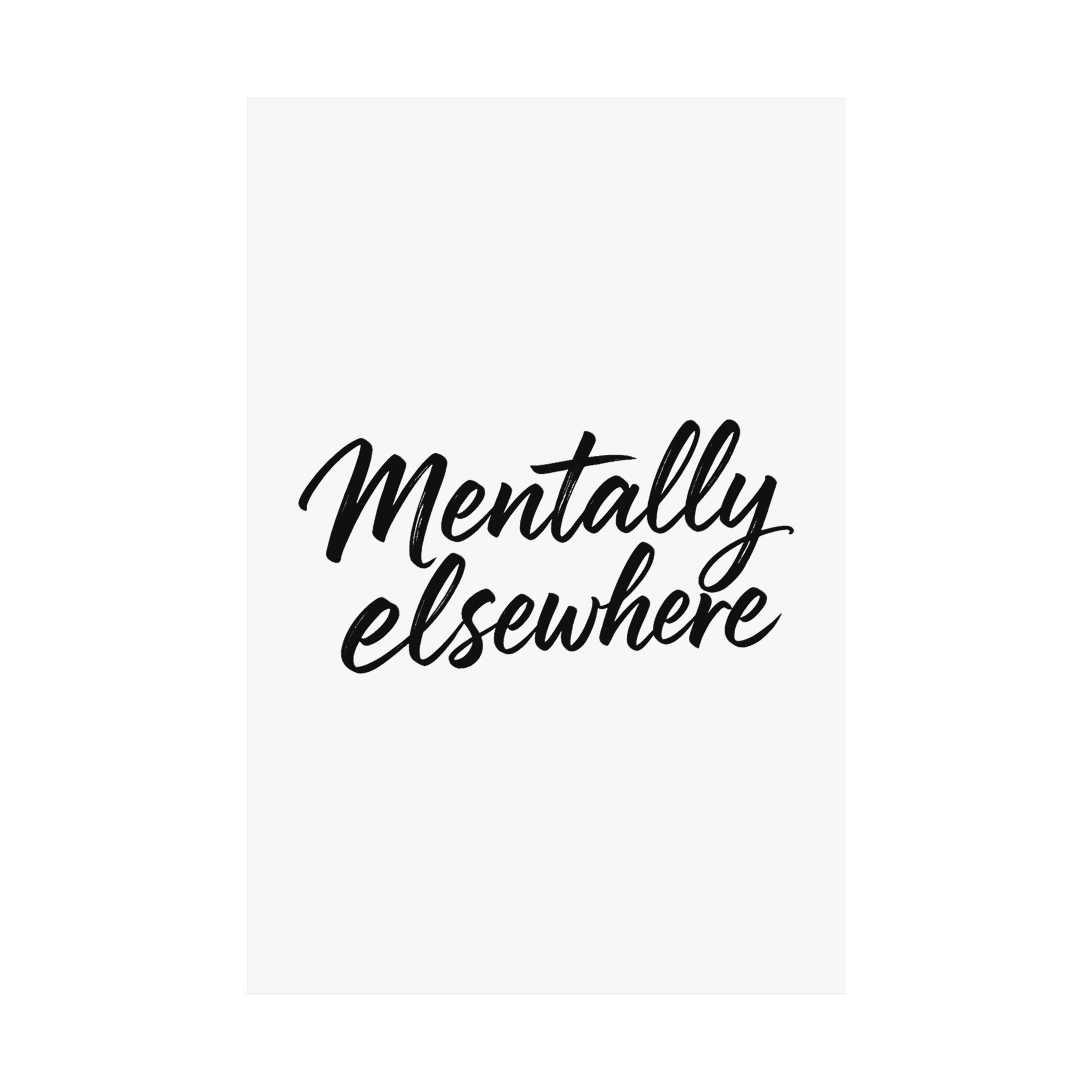 Mentally Elsewhere Matte Vertical Posters - Image 2