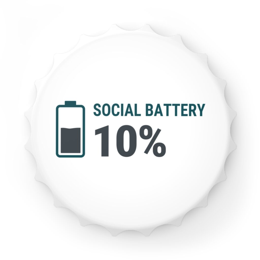 Social Battery 10% Bottle Opener