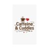 Caffeine & Cuddles Matte Vertical Posters - Thumbnail Image 86