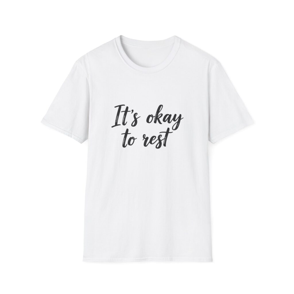 It's Okay to Rest Softstyle Tee