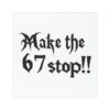 Make the 67 Stop!! Car Magnet - Thumbnail Image 1