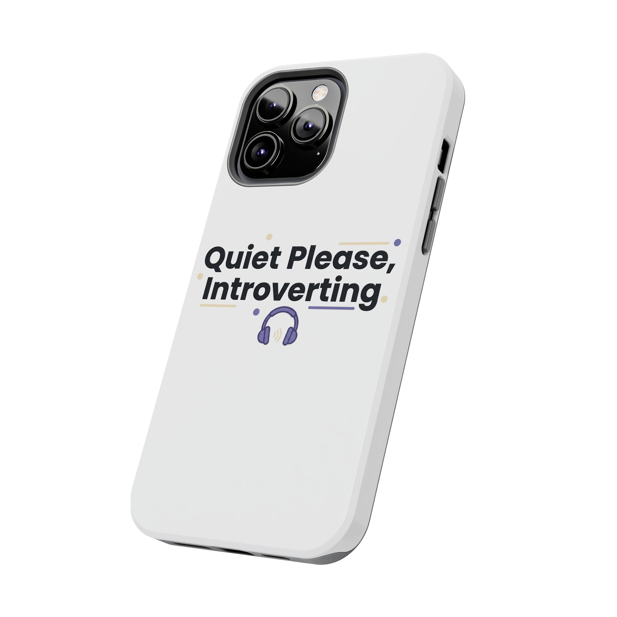 Quiet Please, Introverting Tough Phone Cases - Image 43
