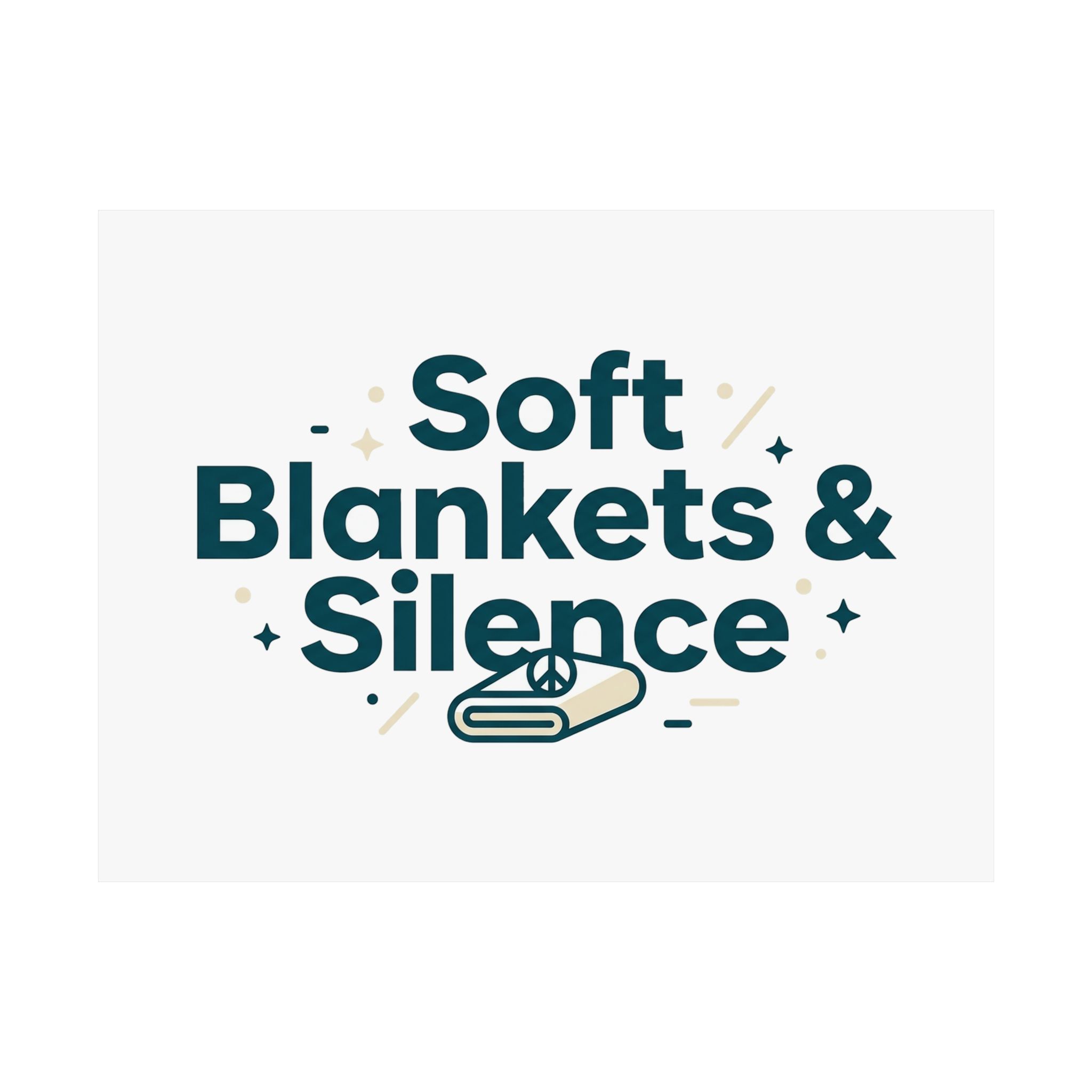 Soft Blankets & Silence Horizontal Matte Poster - Image 6