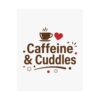 Caffeine & Cuddles Matte Vertical Posters - Thumbnail Image 10