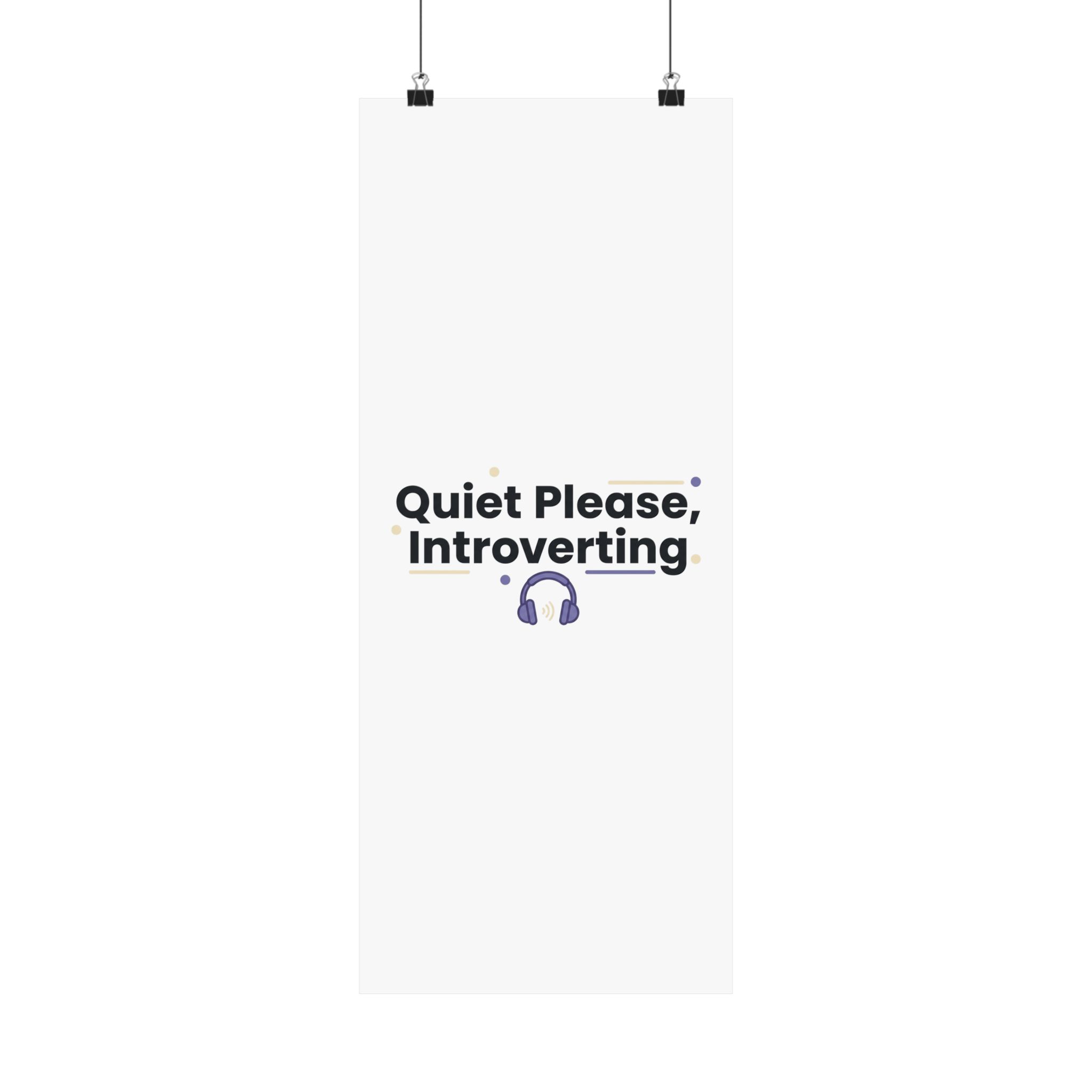 Quiet Please, Introverting Matte Vertical Posters - Image 137