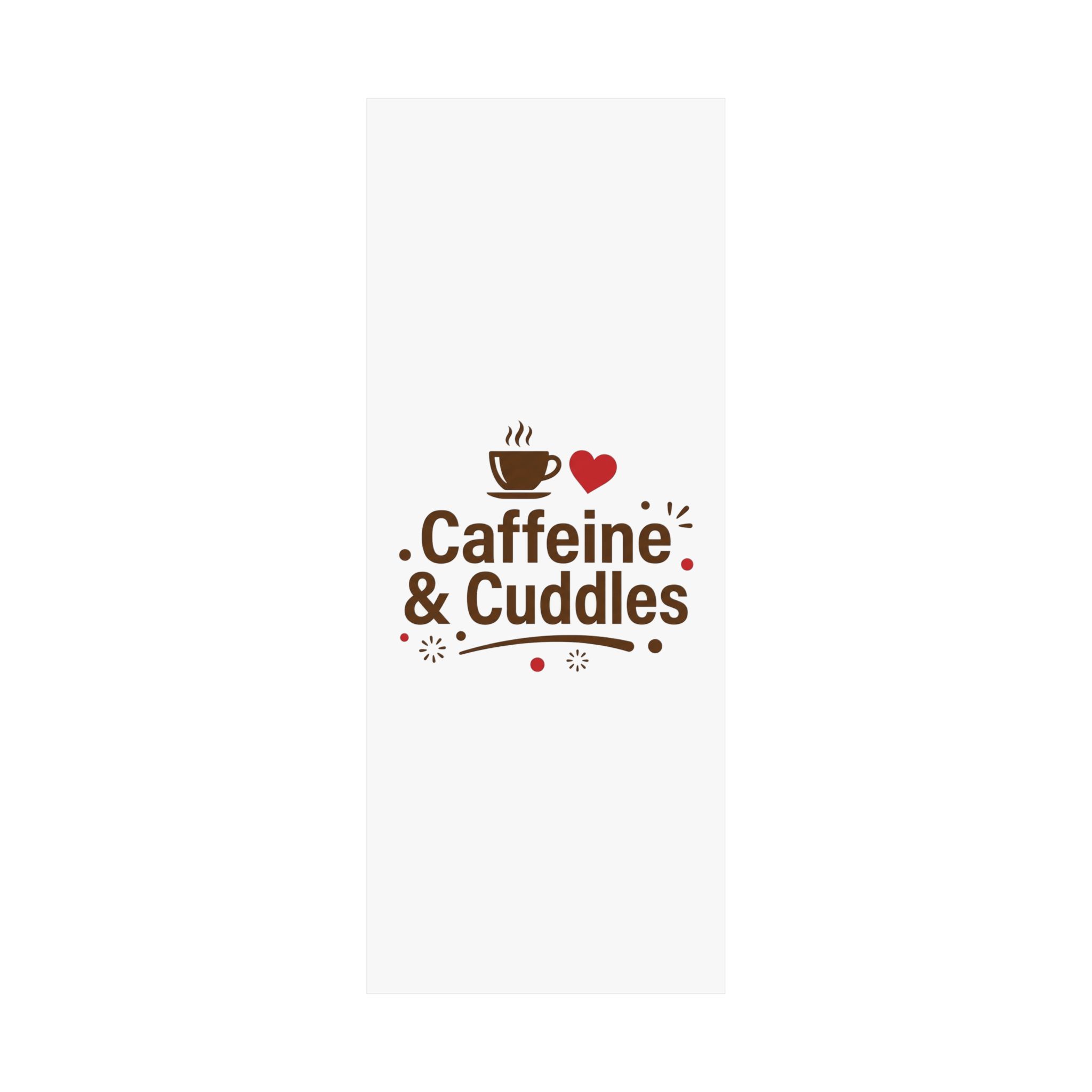 Caffeine & Cuddles Matte Vertical Posters - Image 130