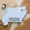 Quiet Please, Introverting Crewneck Sweatshirt - Thumbnail Image 16