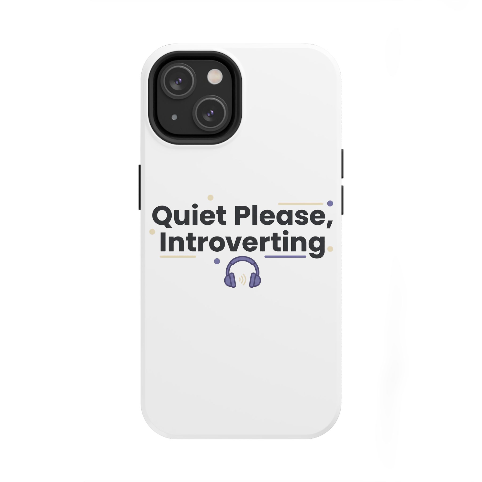 Quiet Please, Introverting Tough Phone Cases - Image 45