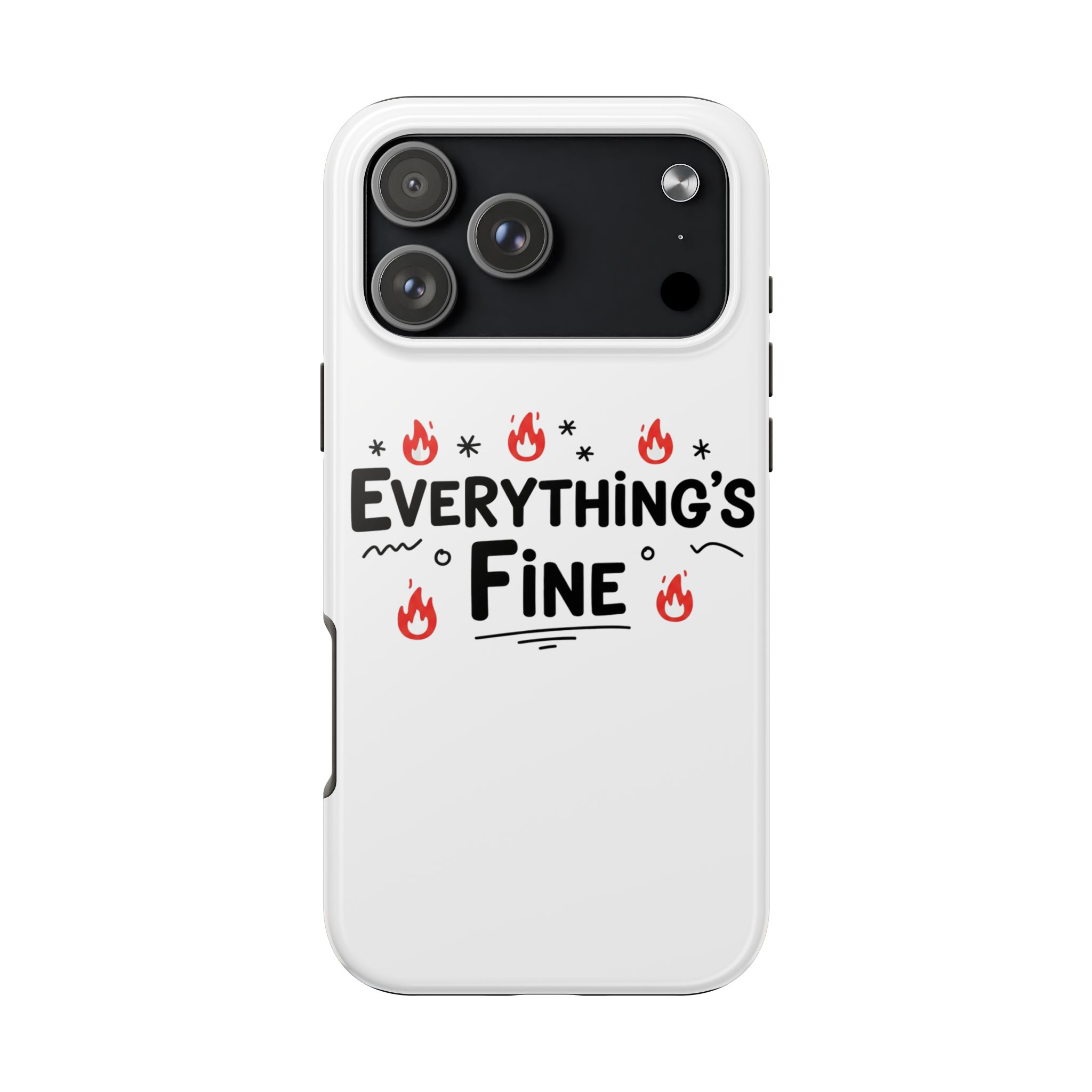 Everything's Fine Tough Phone Cases - Image 106