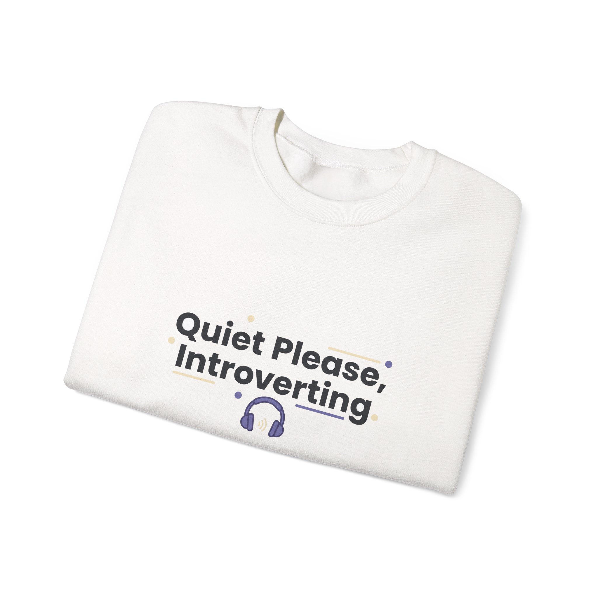 Quiet Please, Introverting Crewneck Sweatshirt - Image 3