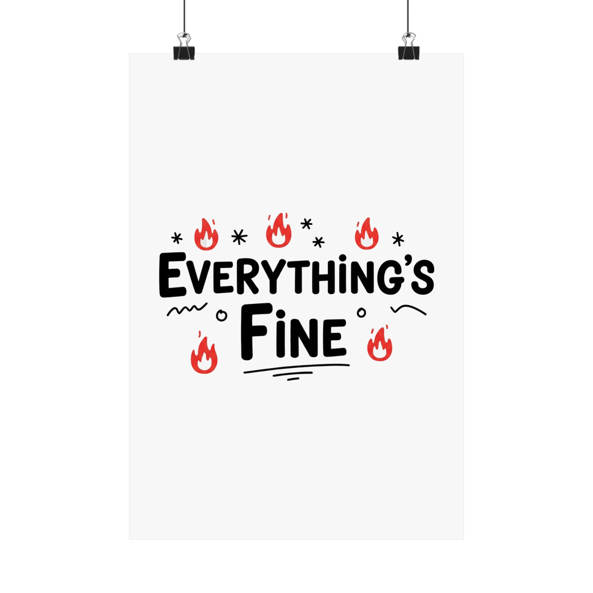 Everything's Fine Matte Vertical Posters - Image 69