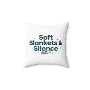 Soft Blankets & Silence Spun Polyester Square Pillow
