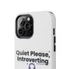 Quiet Please, Introverting Tough Phone Cases - Thumbnail Image 44
