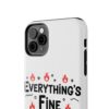 Everything's Fine Tough Phone Cases - Thumbnail Image 12