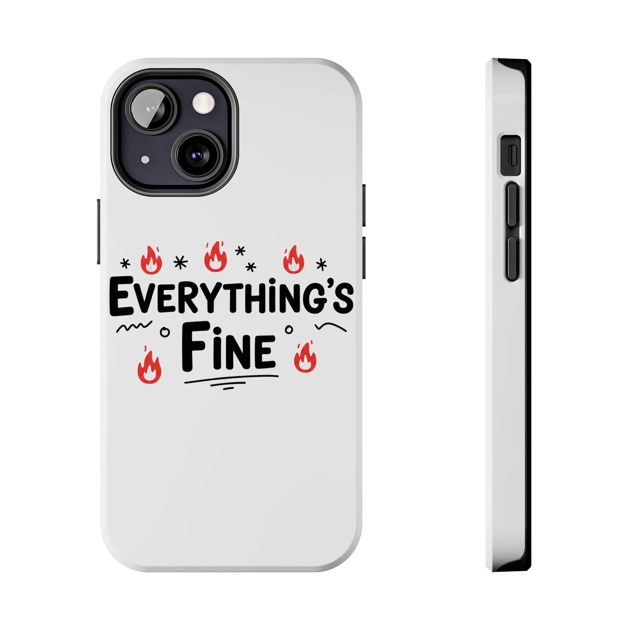 Everything's Fine Tough Phone Cases - Image 33
