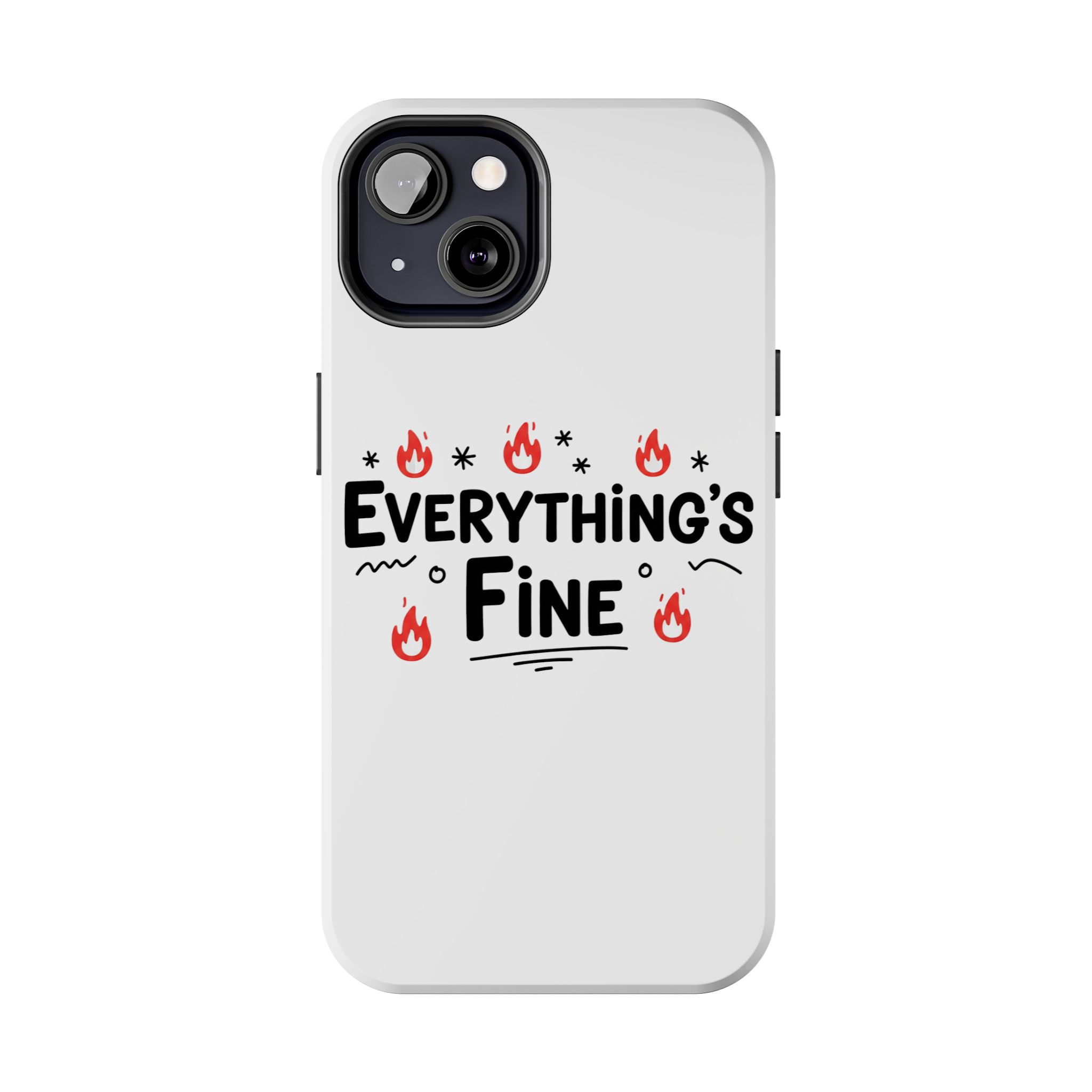 Everything's Fine Tough Phone Cases - Image 30