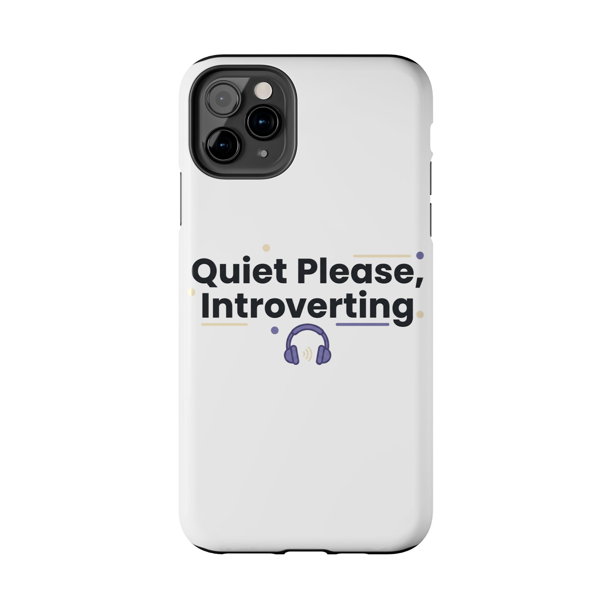 Quiet Please, Introverting Tough Phone Cases - Image 10