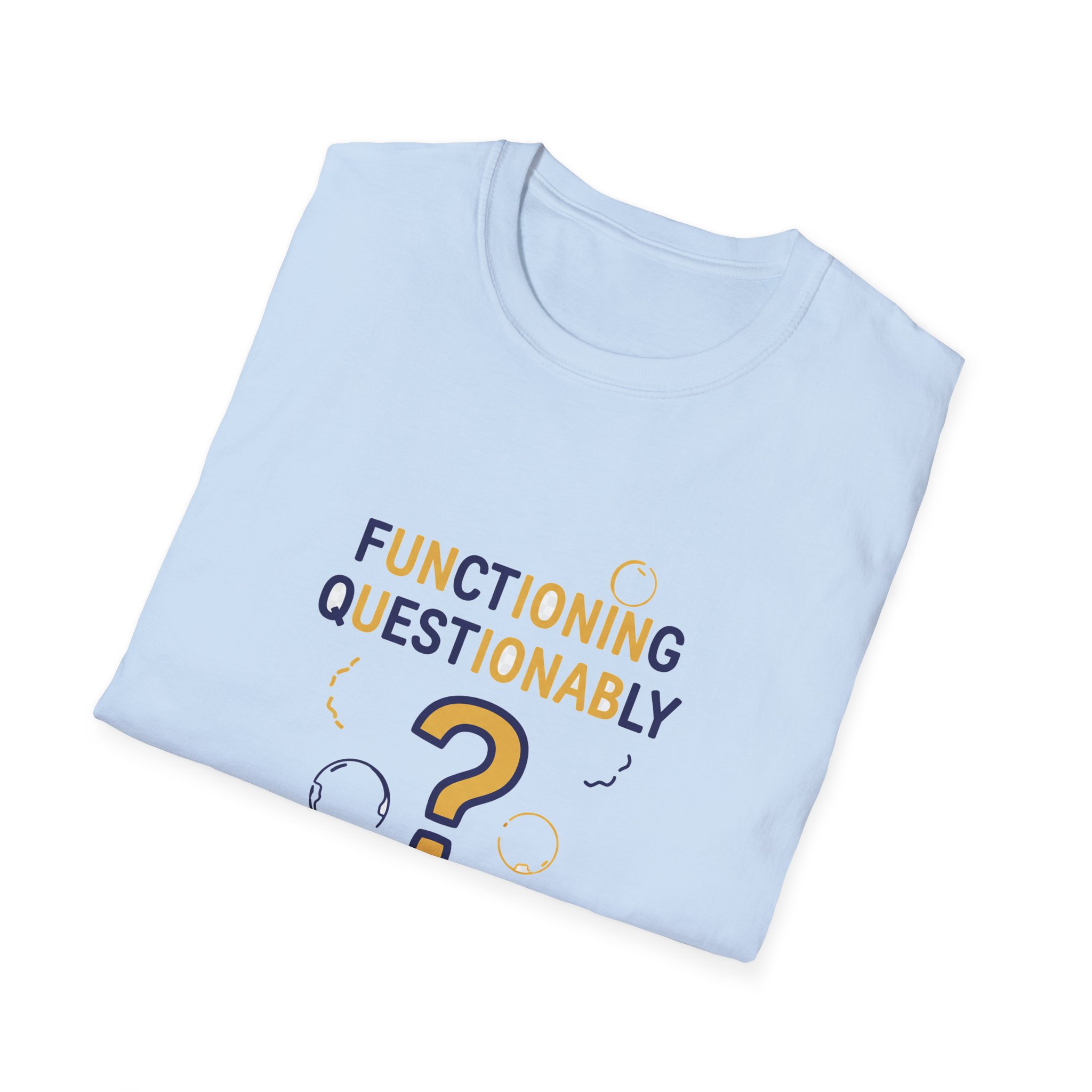 Functioning Questionably Softstyle Tee - Image 13