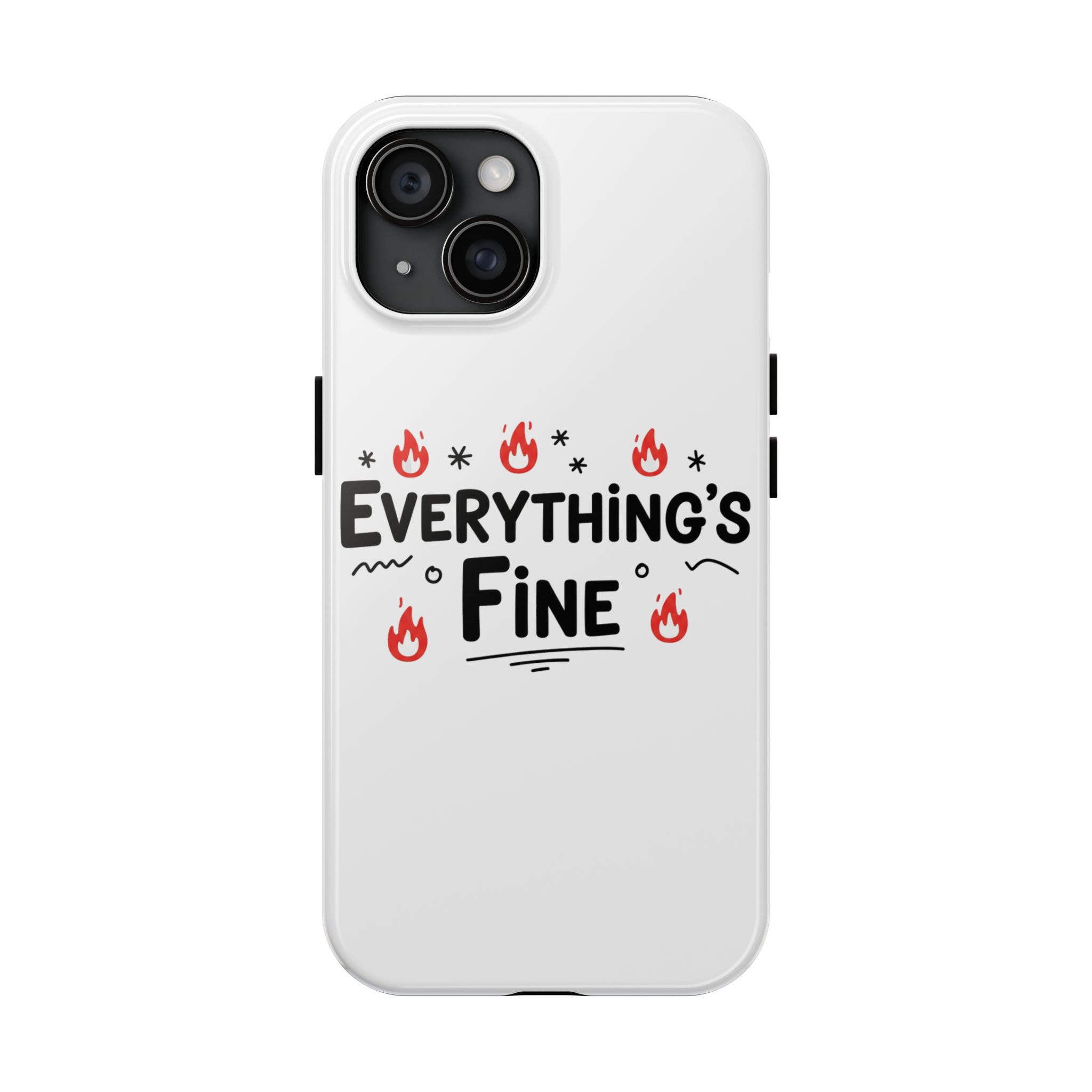 Everything's Fine Tough Phone Cases - Image 57