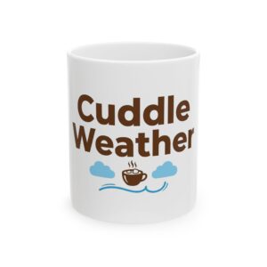 Cuddle Weather Ceramic Mug, (11oz, 15oz)