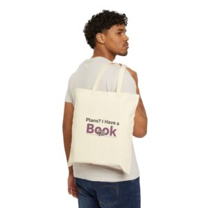 Plans? I Have a Book Cotton Canvas Tote worn by a model